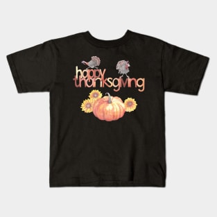 Happy Thanksgiving - Fall Vibes - Turkey, Pumpkin, Sunflowers Kids T-Shirt